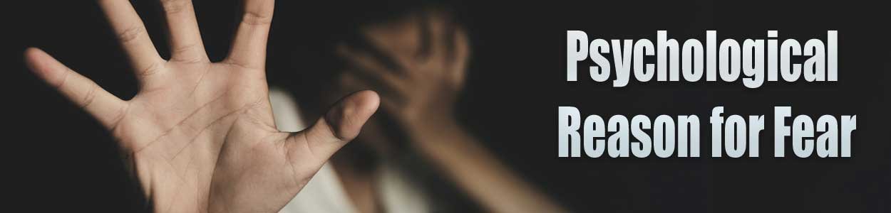 Psychological Reason for Fear