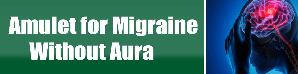 Amulet for Migraine Without Aura
