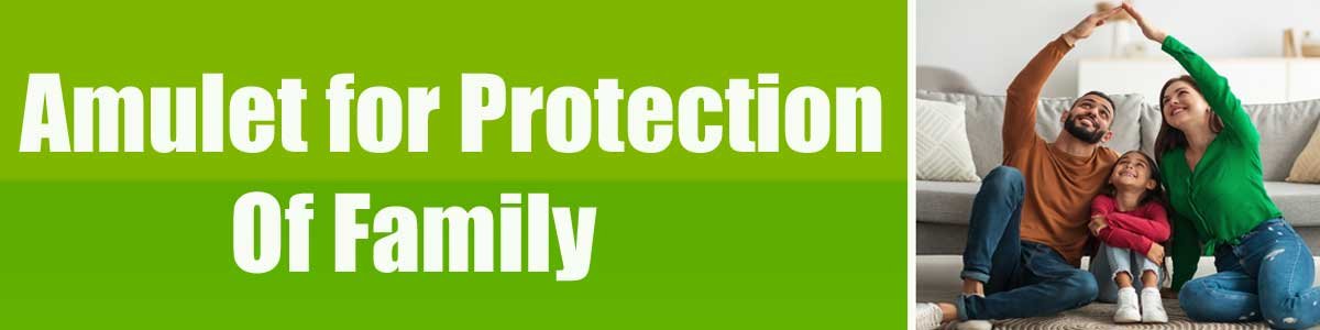 Amulet for Protection Of Family