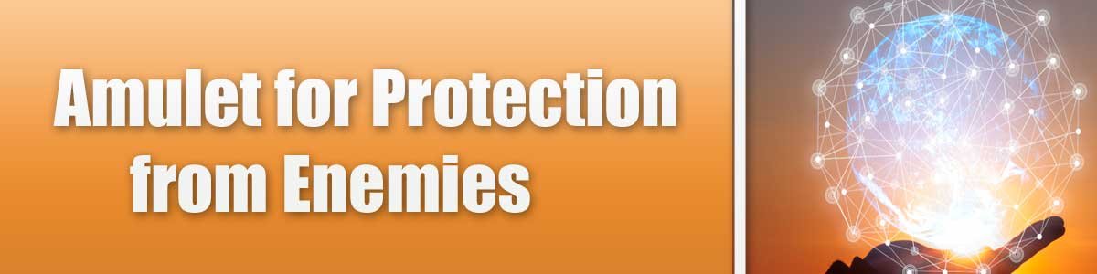 Amulet for Protection from Enemies