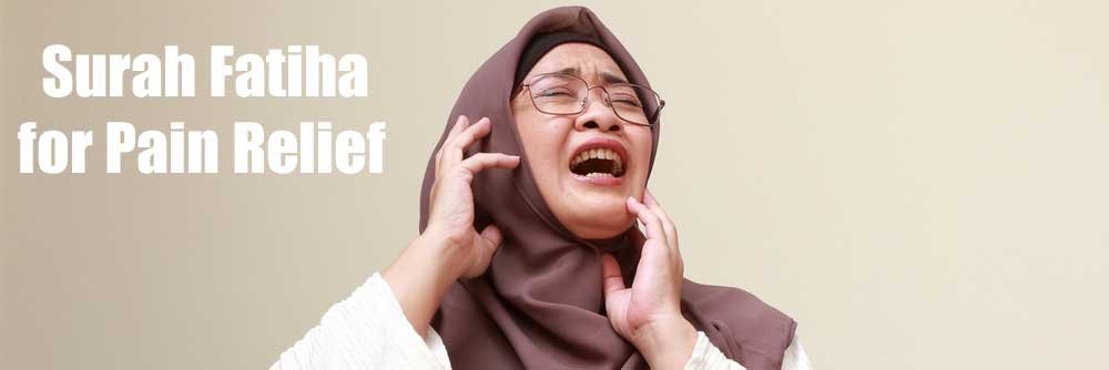 Surah Fatiha for Pain Relief