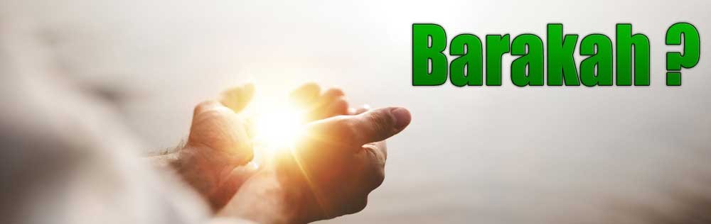 What Is Barakah In Islam